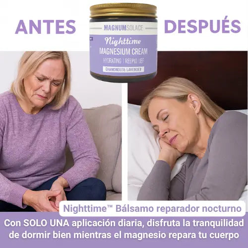 Nighttime™ Bálsamo reparador nocturno: Duermes pero NO DESCANSAS