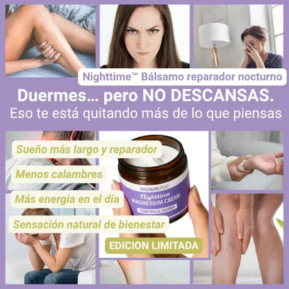 Nighttime™ Bálsamo reparador nocturno: Duermes pero NO DESCANSAS